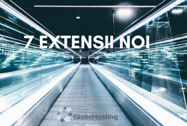 7 Noi Extensii - globehosting