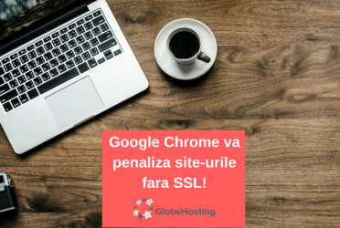 Google Chrome va penaliza site-urile fara SSL!